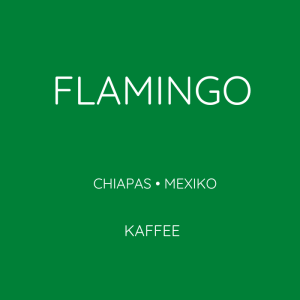 Kaffee FLAMINGO - Mexiko